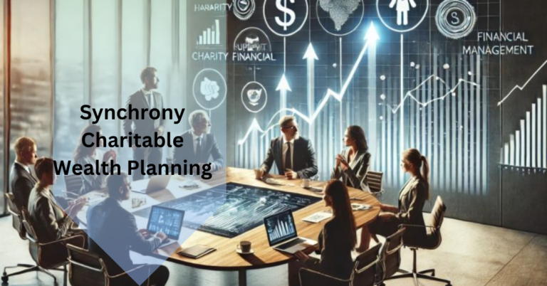 Synchrony Charitable Wealth Planning