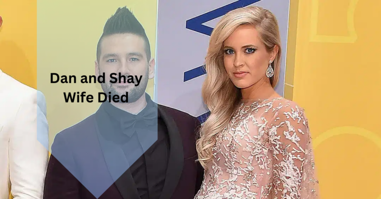 Dan and Shay Wife Died