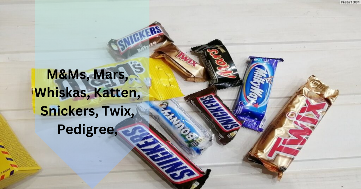 M&Ms, Mars, Whiskas, Katten, Snickers, Twix, Pedigree,